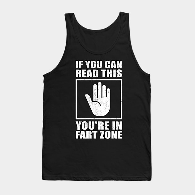 You're In Fart Zone | Farting Gift Men Tank Top by Streetwear KKS